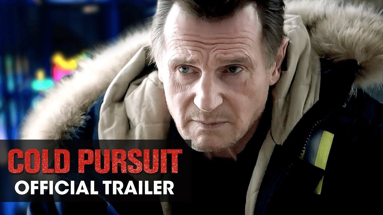 Featuring Cold Pursuit (2019) official trailer