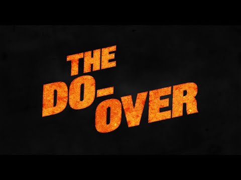 Featuring The Do-Over (2016) release teaser