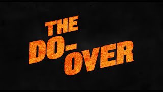 Thumbnail for The Do-Over