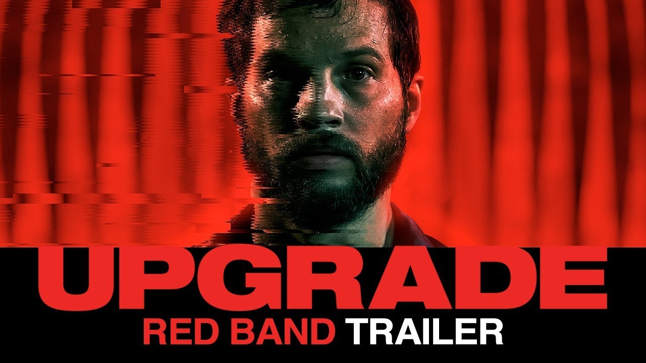 Upgrade Red Band Trailer Clip Image