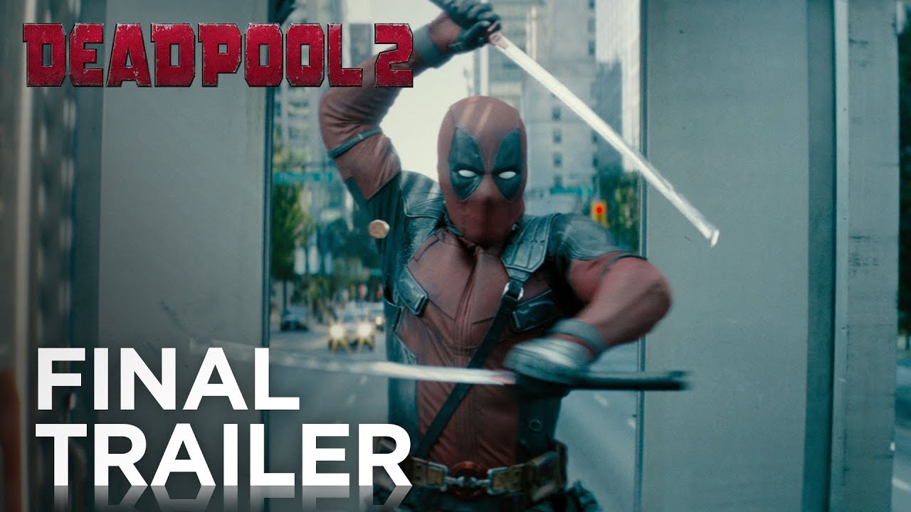 Featuring Deadpool 2 (2018) final trailer