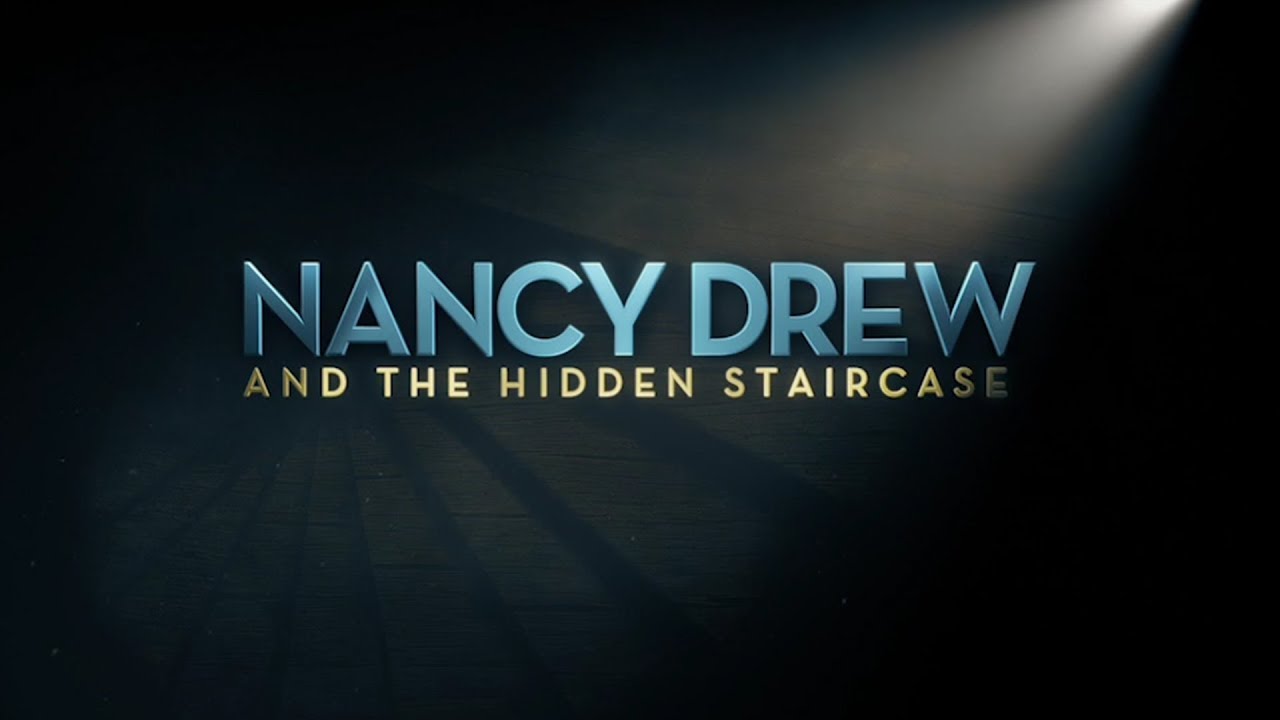 Featuring Nancy Drew and the Hidden Staircase (2019) official trailer