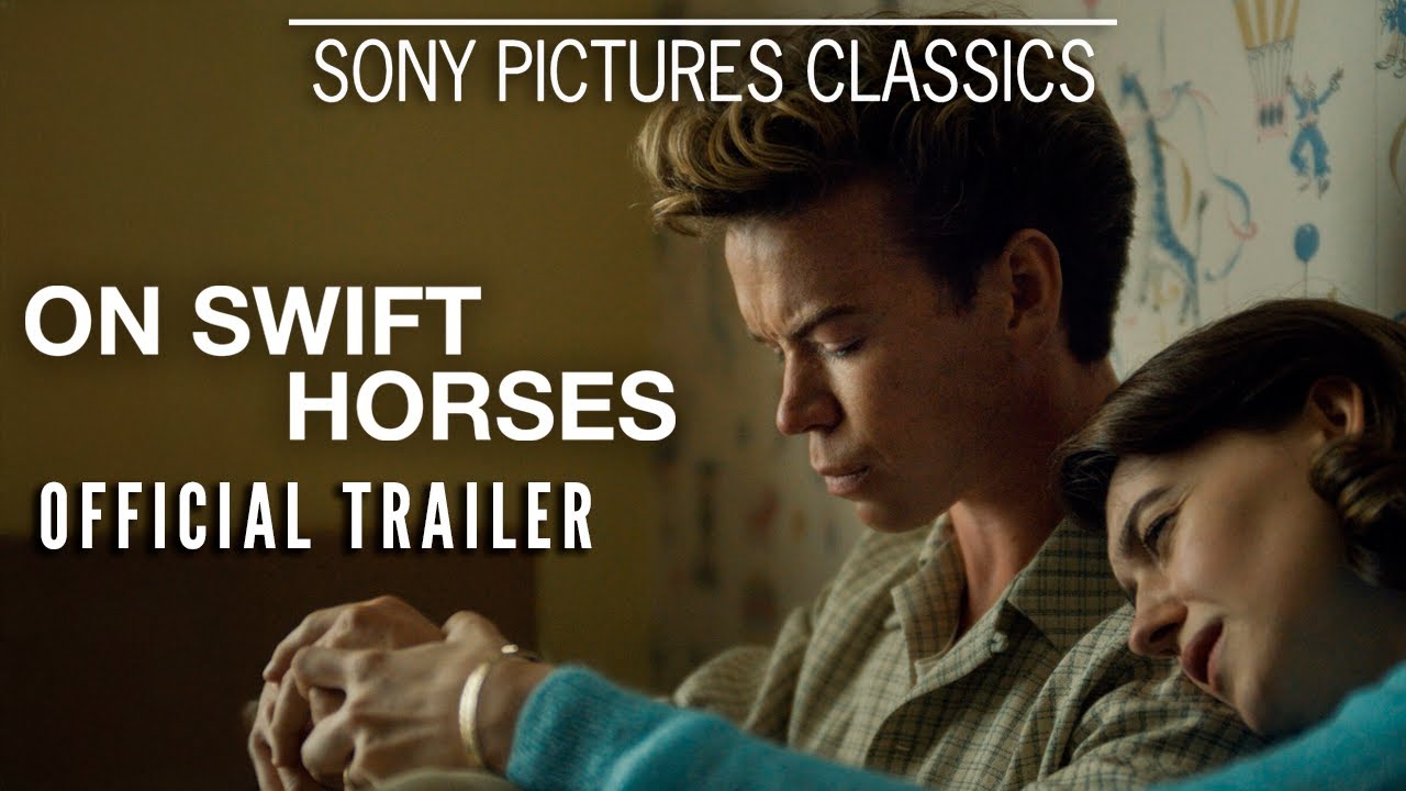 Featuring On Swift Horses (2025) official trailer