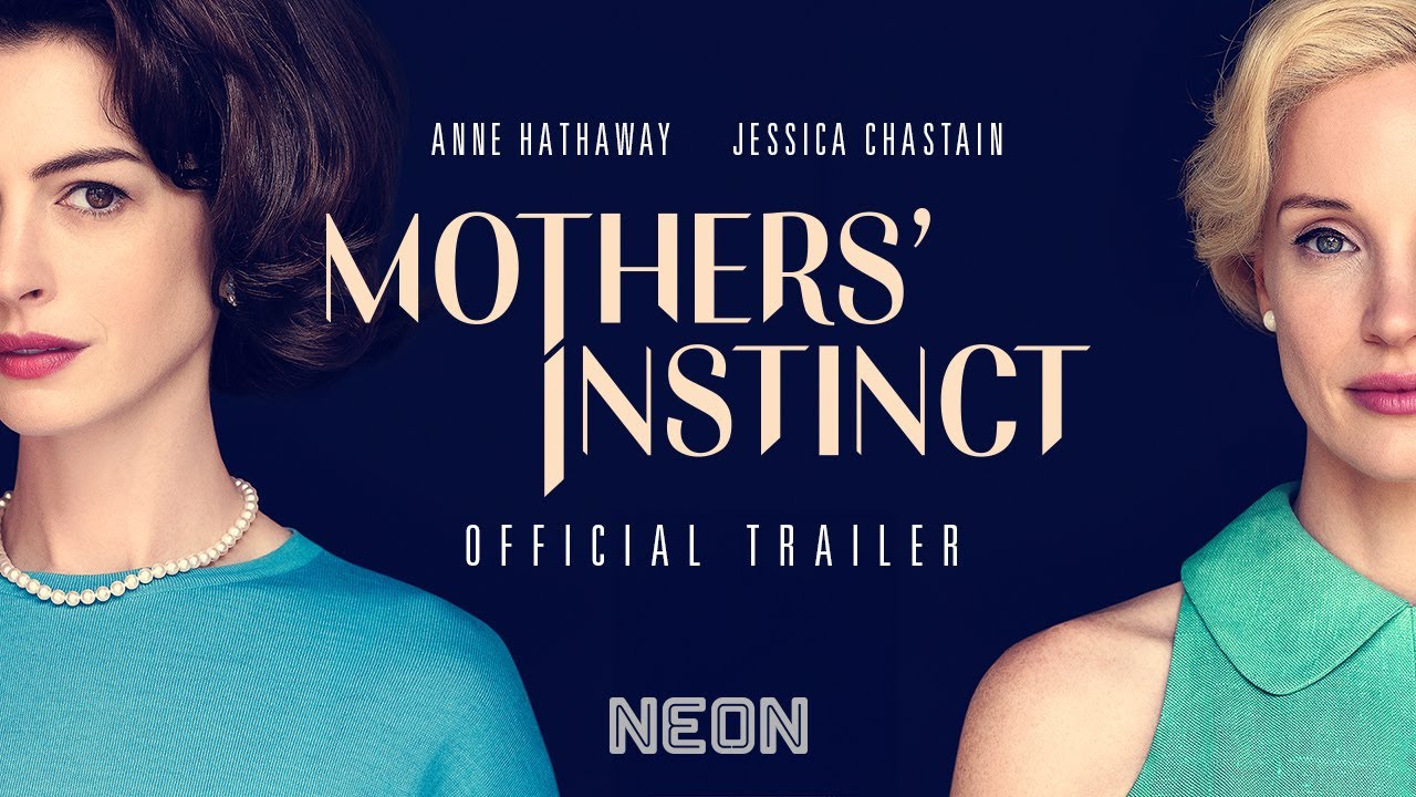 Mothers’ Instinct Official Trailer #1 Clip Image