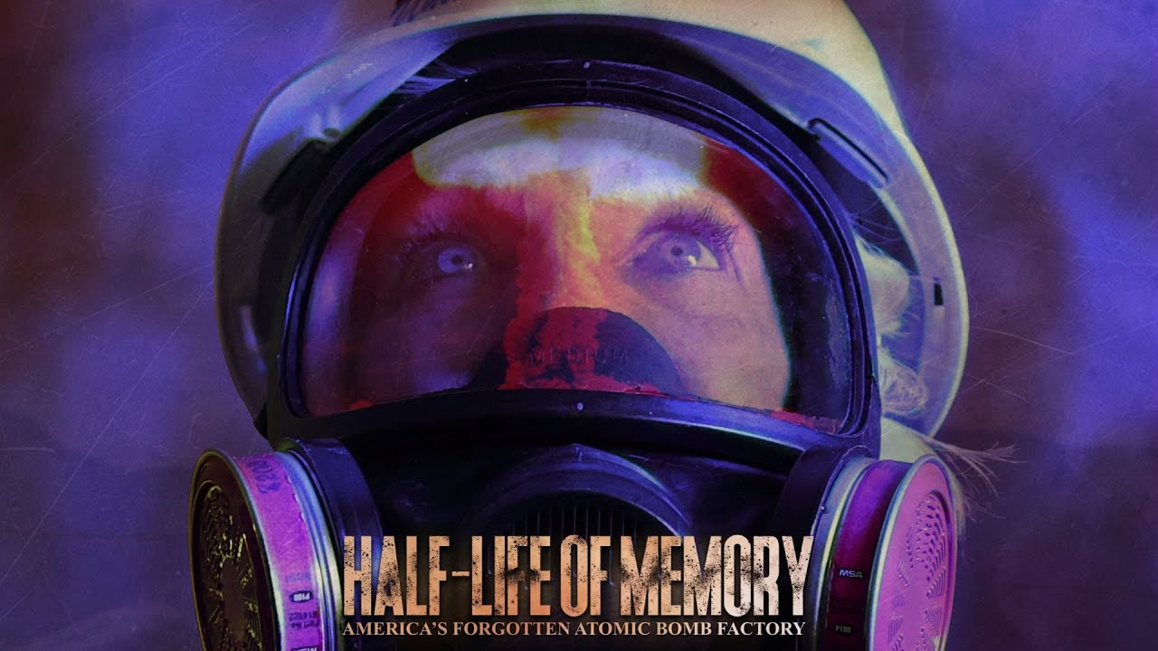 Half-Life of Memory: America's Forgotten Atomic Bomb Factory Official Trailer Clip Image