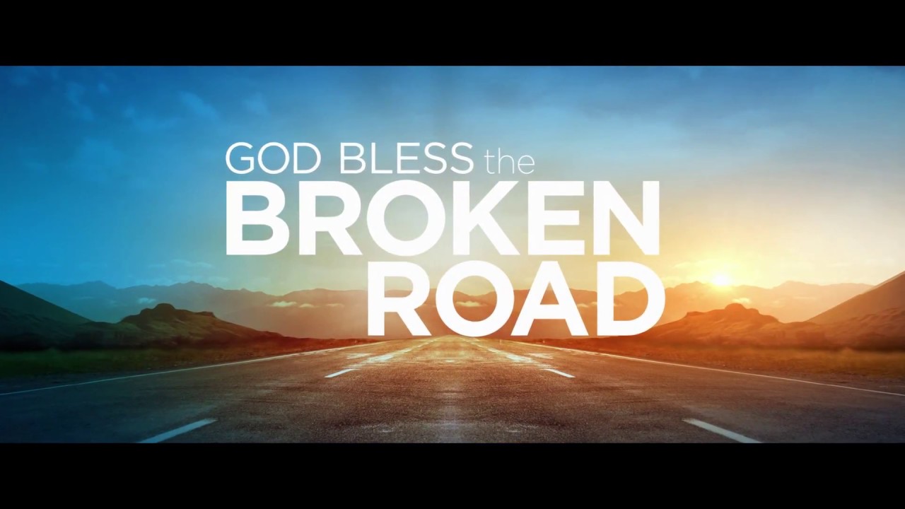 Thumbnail for God Blessed the Broken Road