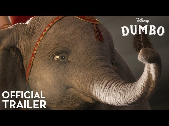 Featuring Dumbo (2019) official trailer