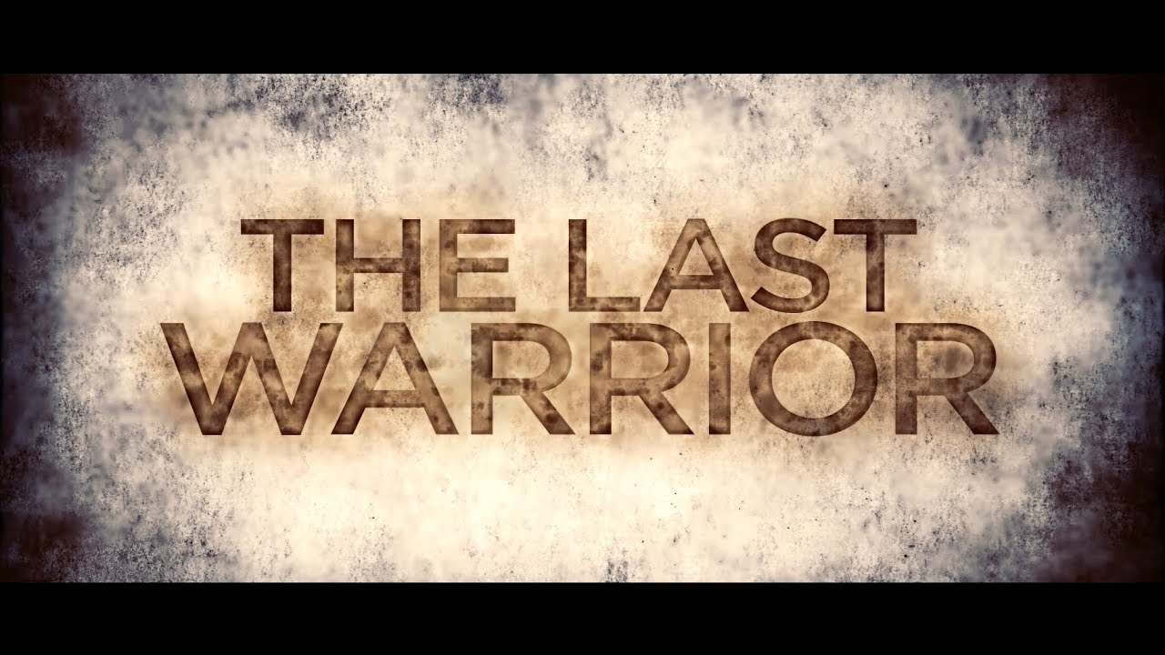 Featuring The Last Warrior (2018) official trailer