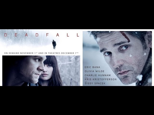 Featuring Deadfall (2012) theatrical trailer