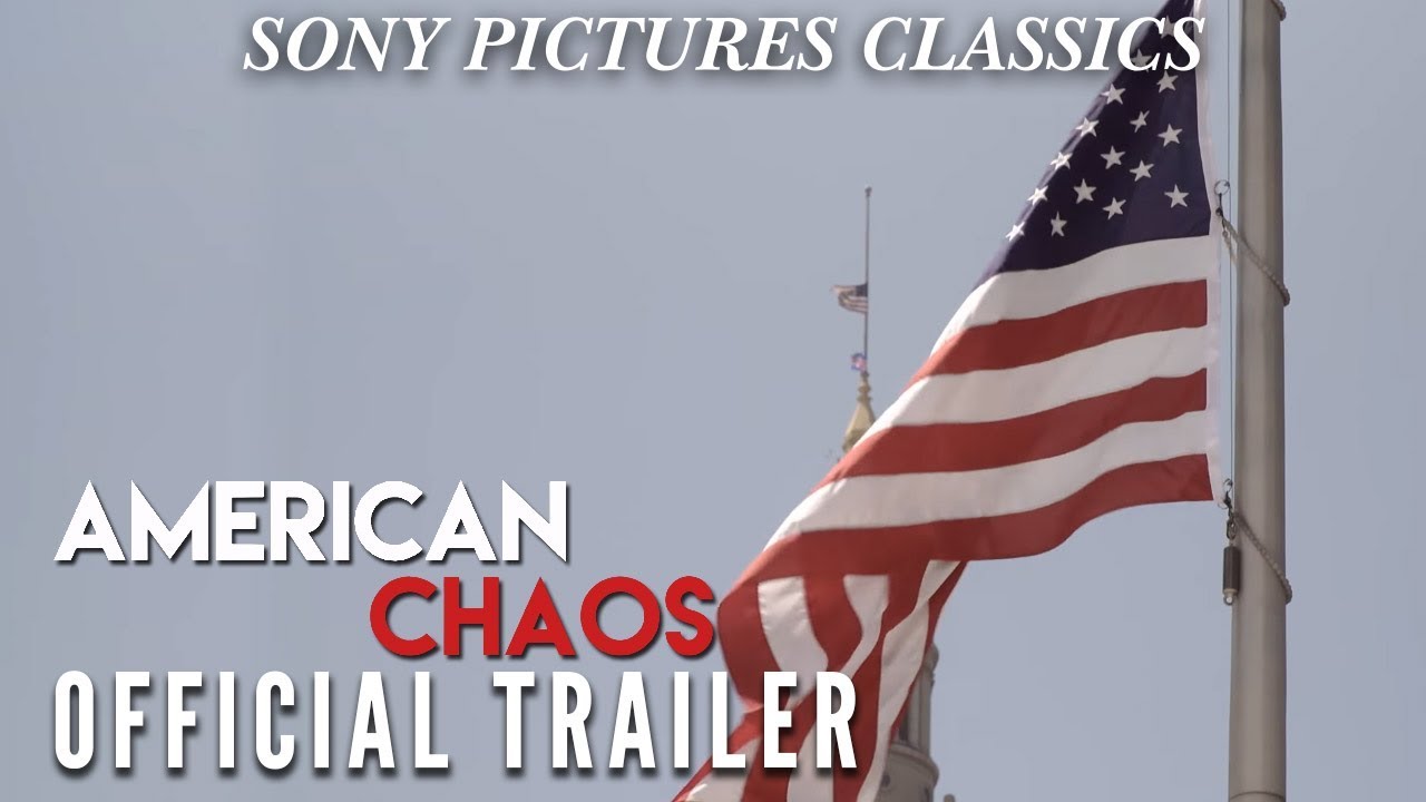 Featuring American Chaos (2018) theatrical trailer