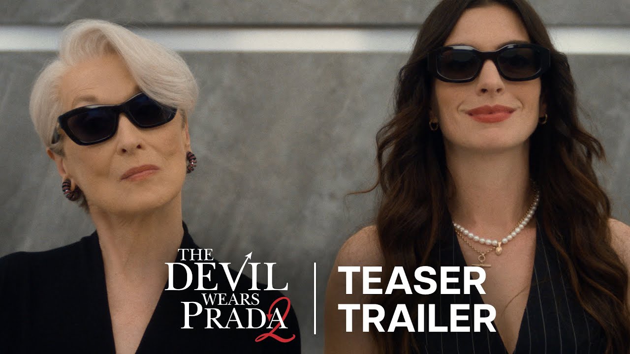 Featuring The Devil Wears Prada 2 (2026) official teaser