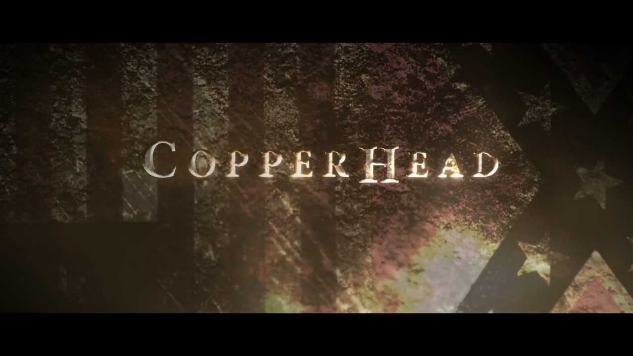 Featuring Copperhead (2013) theatrical trailer