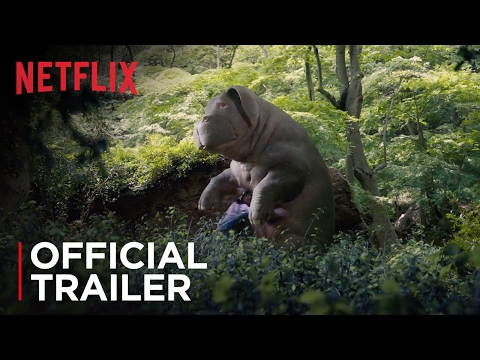 Featuring Okja (2017) theatrical trailer