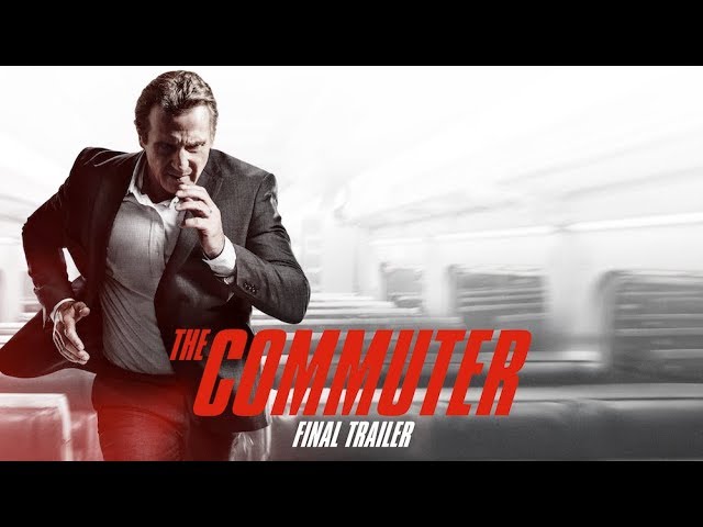 Featuring The Commuter (2018) final trailer