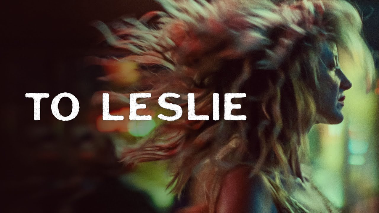 To Leslie Official Trailer Clip Image