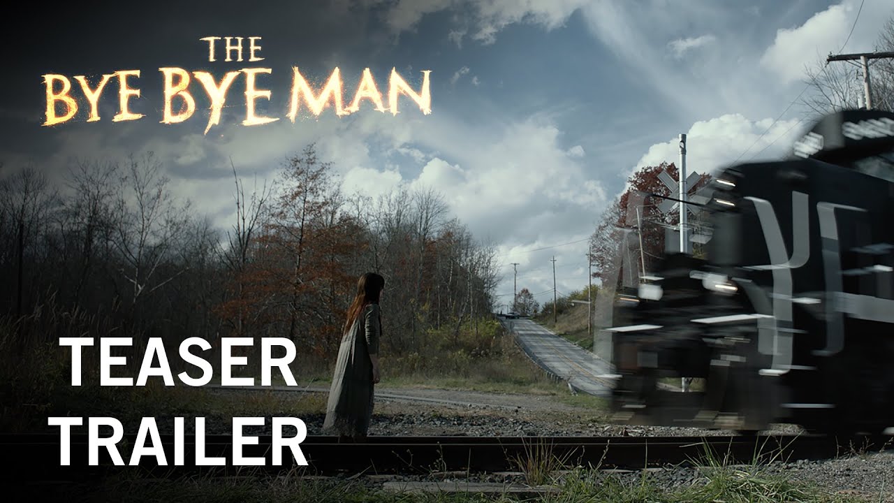 Featuring The Bye Bye Man (2017) theatrical teaser