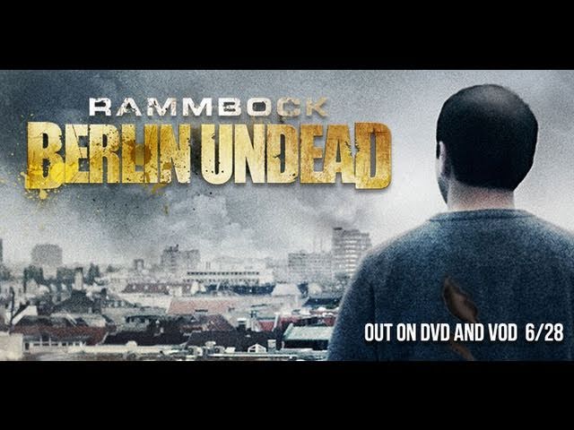 Featuring Rammbock: Berlin Undead (2011) theatrical trailer