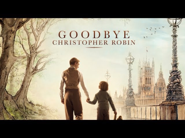 Featuring Goodbye Christopher Robin (2017) theatrical trailer