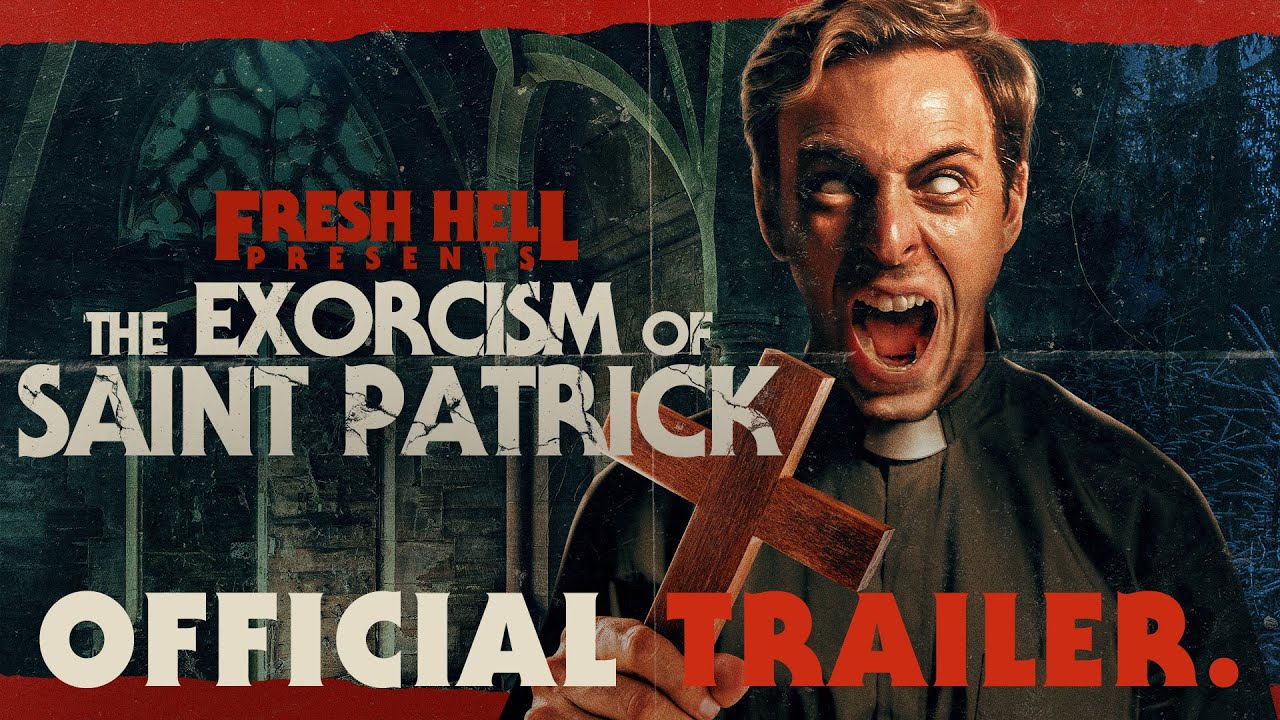 Featuring The Exorcism of Saint Patrick (2024) official trailer