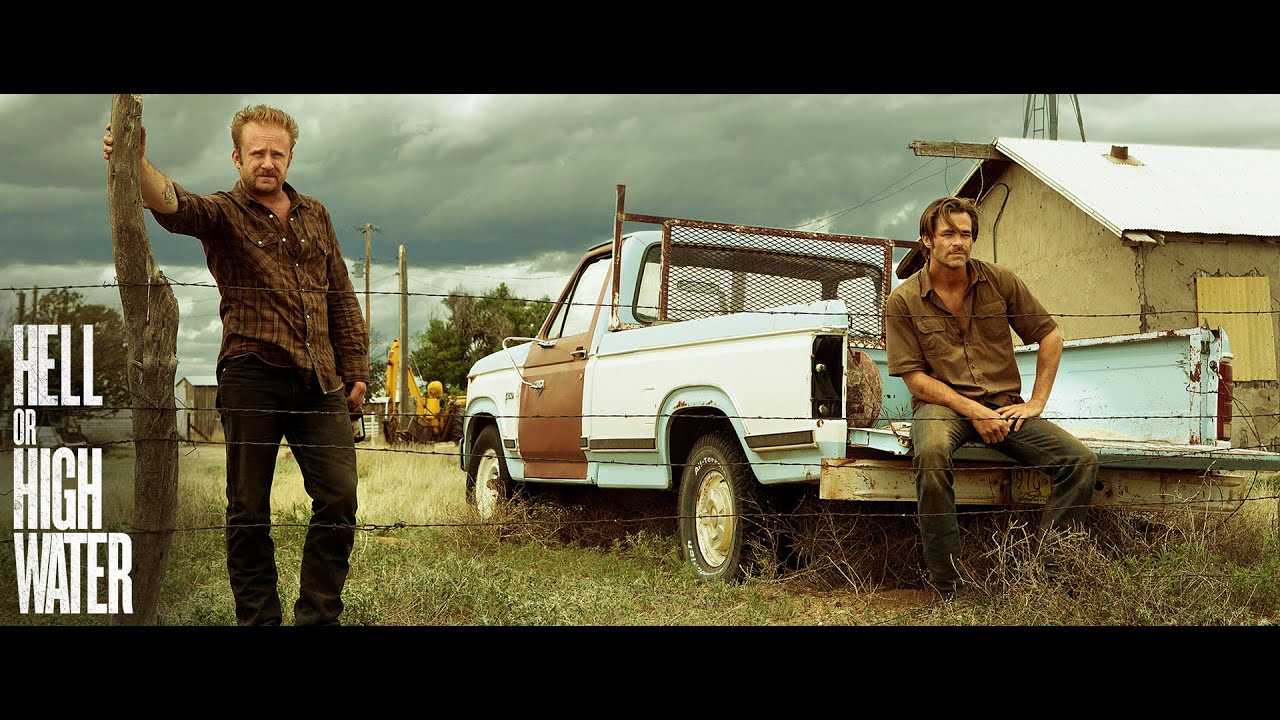 Featuring Hell or High Water (2016) theatrical trailer