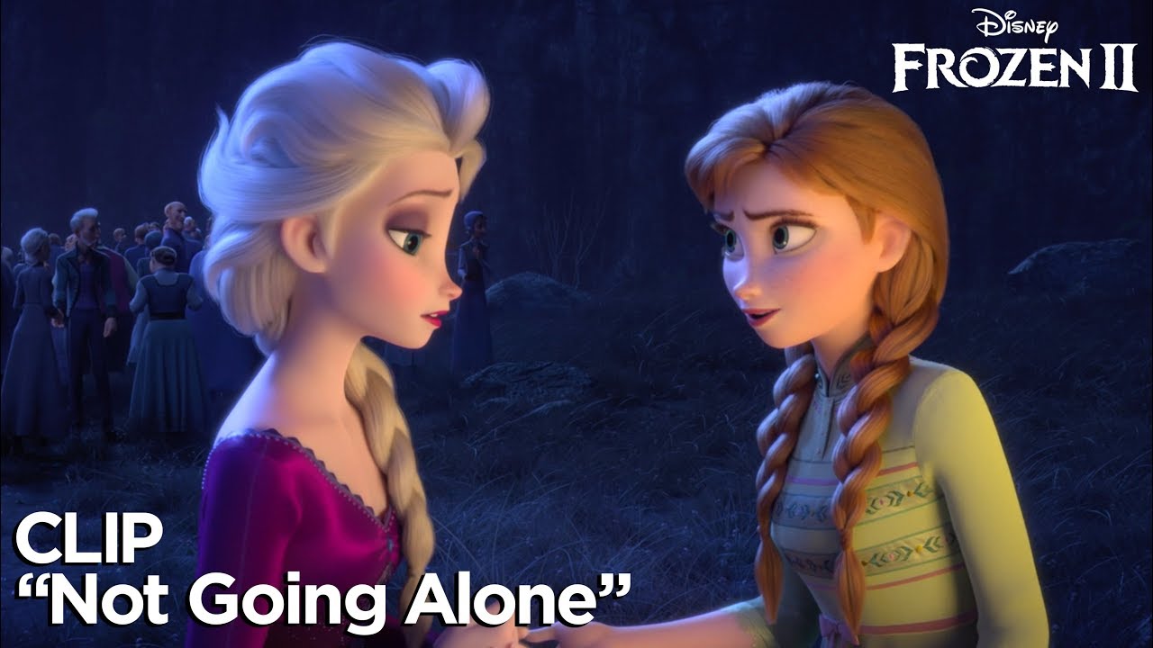 Featuring Frozen 2 (2019) clip: "not going alone"