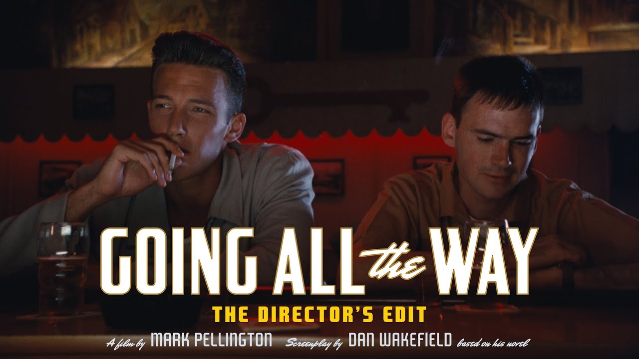 Going All The Way: The Director’s Edit Official Trailer Clip Image