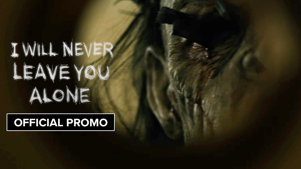 I Will Never Leave You Alone Official Trailer #2 Clip Image