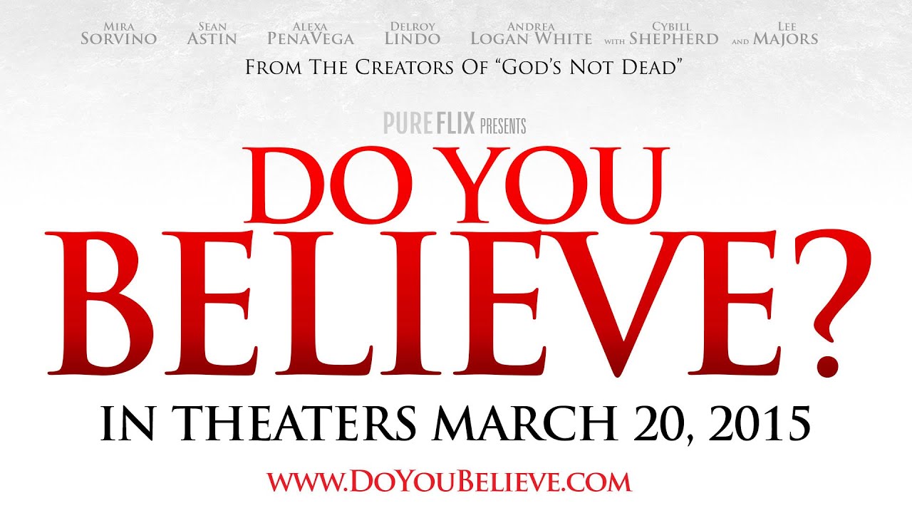 Featuring Do You Believe? (2015) theatrical trailer