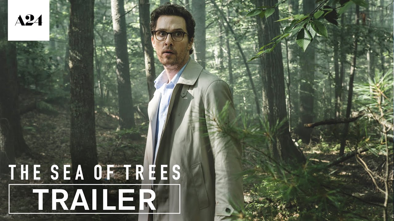 Featuring The Sea of Trees (2016) theatrical trailer