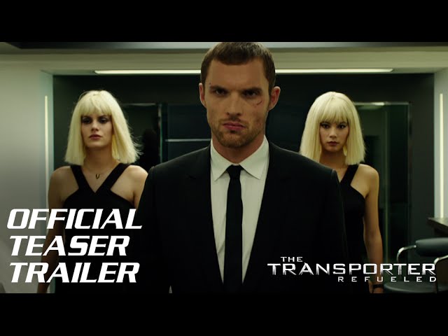 Featuring The Transporter Refueled (2015) theatrical teaser