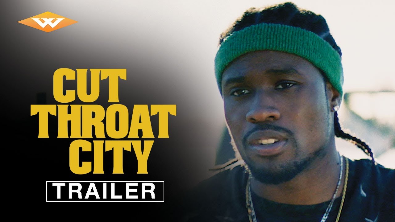 Featuring Cut Throat City (2020) official trailer