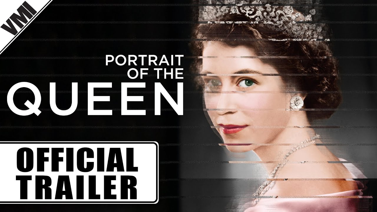 Featuring Portrait of The Queen (2023) official trailer