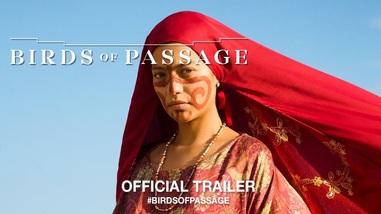 Birds of Passage Official Trailer Clip Image