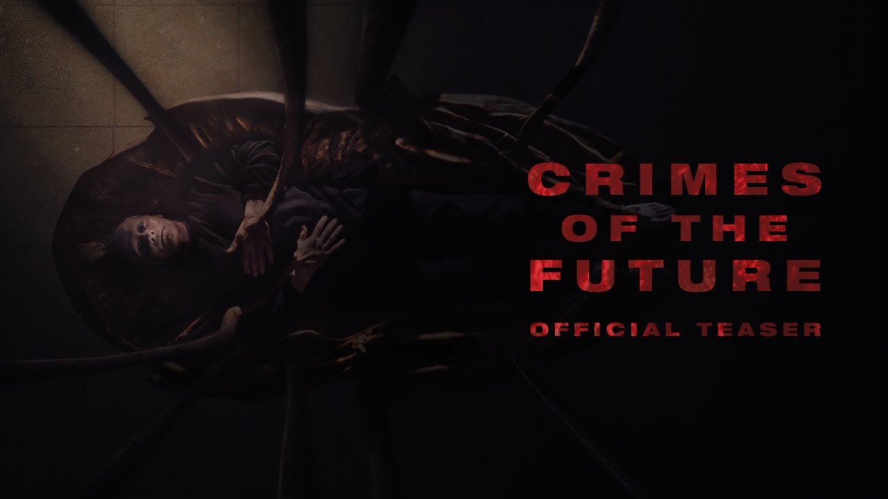 Featuring Crimes of the Future (2022) teaser trailer