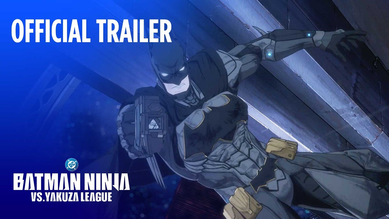 Featuring Batman Ninja vs Yakuza League (2025) official trailer