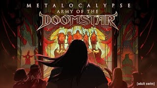 Thumbnail for Metalocalypse: Army of the Doomstar