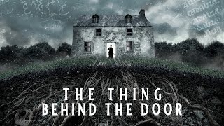 Thumbnail for The Thing Behind the Door