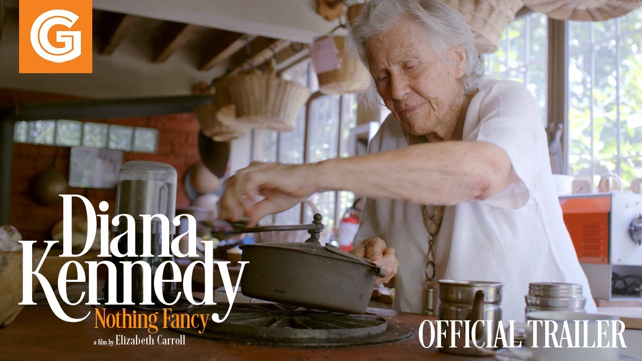 Featuring Diana Kennedy: Nothing Fancy (2020) official trailer