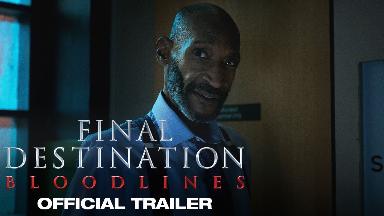 Featuring Final Destination: Bloodlines (2025) official trailer