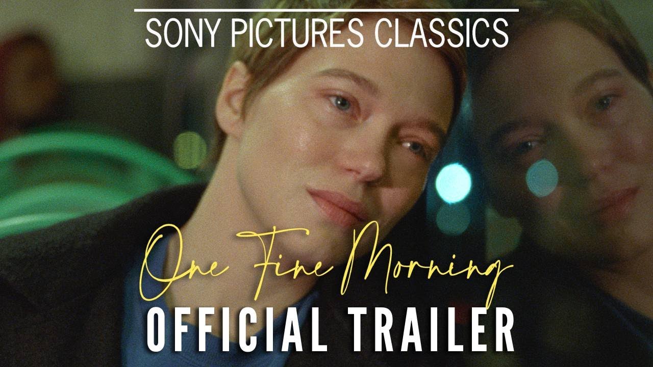 Featuring One Fine Morning (2022) official trailer