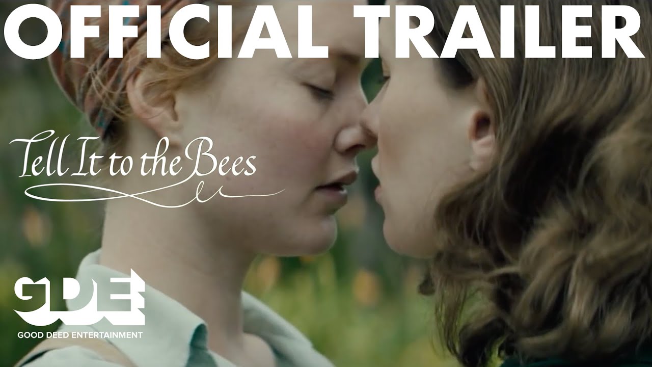 Featuring Tell It to the Bees (2019) official trailer