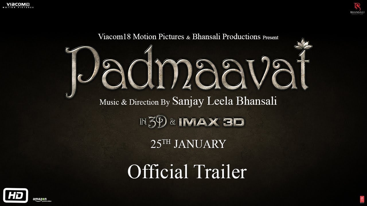 Featuring Padmavati (2017) theatrical trailer