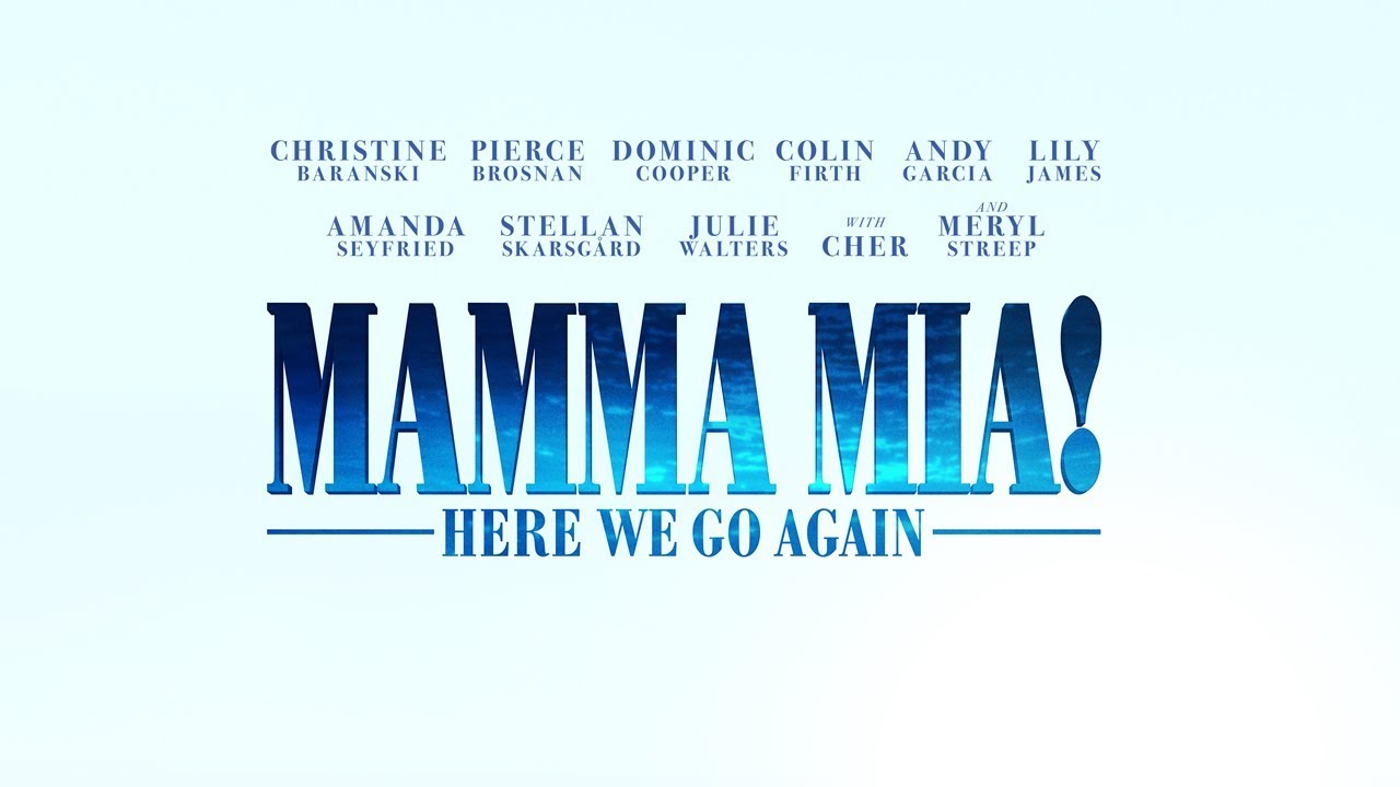 Featuring Mamma Mia: Here We Go Again! (2018) theatrical trailer