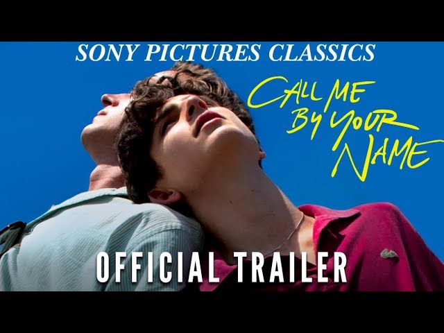 Featuring Call Me by Your Name (2017) theatrical trailer