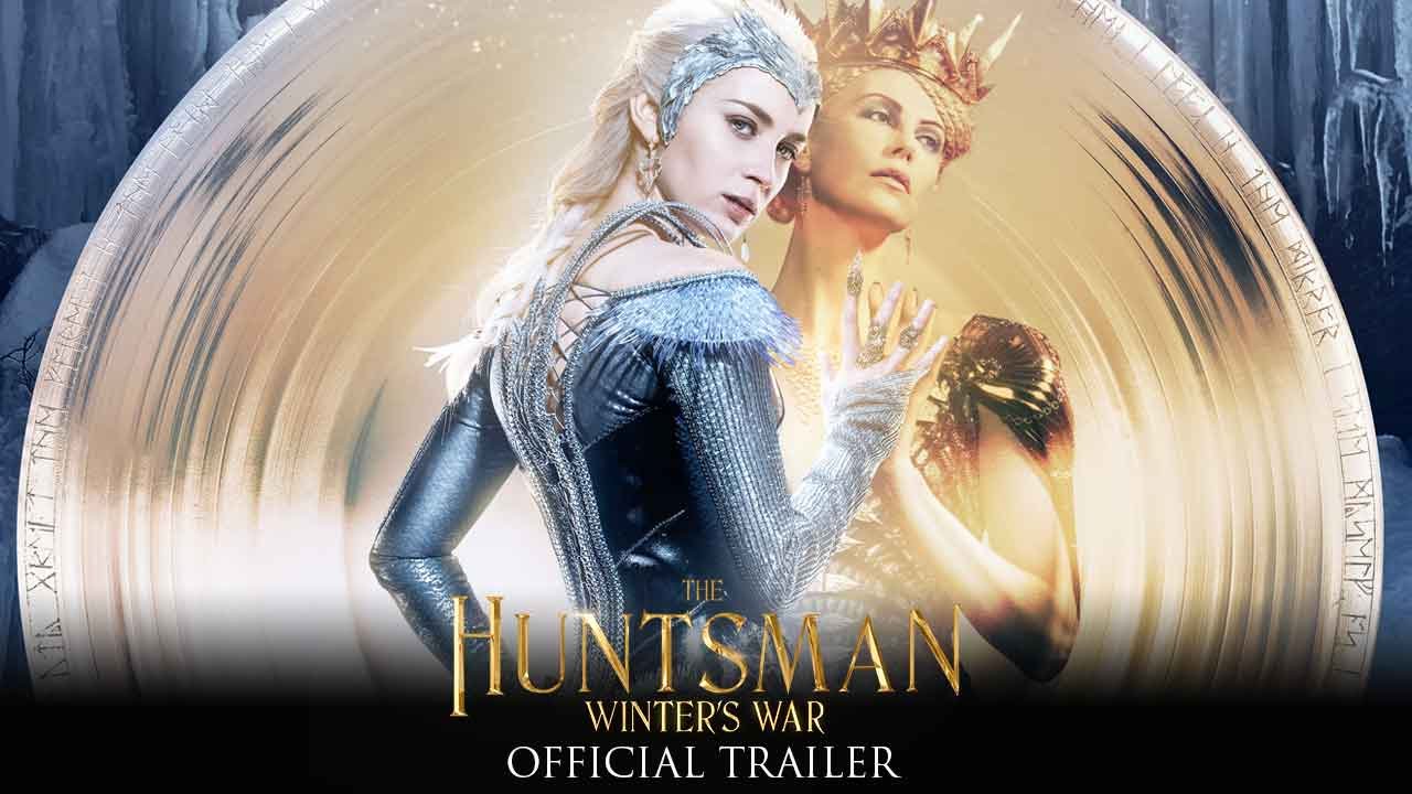 Featuring The Huntsman: Winter's War (2016) theatrical trailer