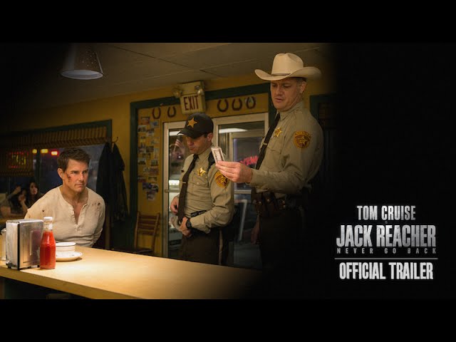 Featuring Jack Reacher: Never Go Back (2016) theatrical trailer