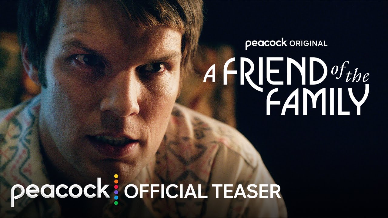 Featuring A Friend of the Family (Series) (2022) official teaser