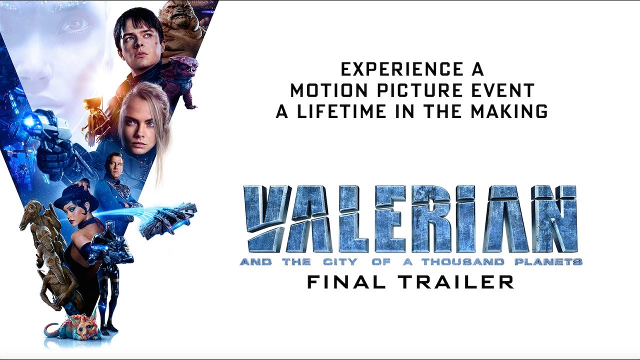 Featuring Valerian and the City of a Thousand Planets (2017) final trailer