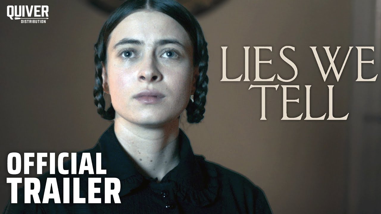 Lies We Tell Official Trailer Clip Image