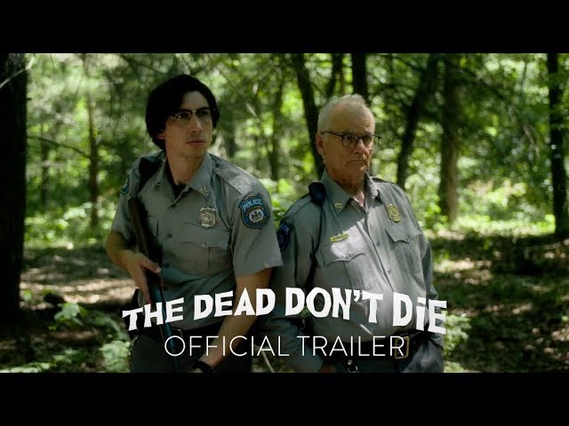 Featuring The Dead Don't Die (2019) official trailer